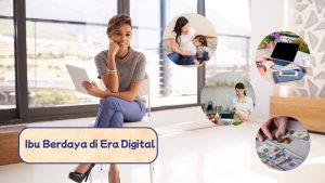 Ibu Berdaya di Era Digital