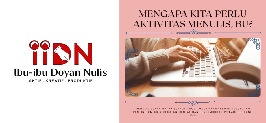 Mengapa Kita Perlu Aktivitas Menulis, Bu?
