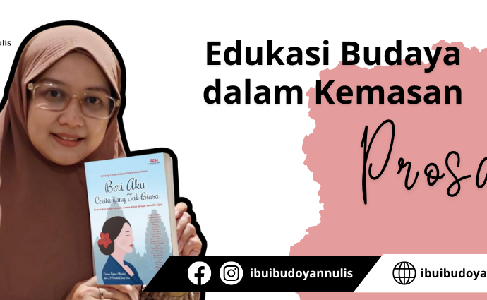 REVIEW BUKU BERI AKU CERITA YANG TAK BIASA: EDUKASI BUDAYA DALAM KEMASAN PROSA